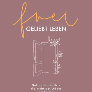 frei.geliebt leben