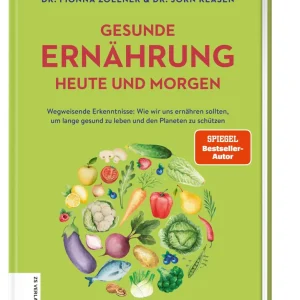 Gesunde Ernährung heute und morgen