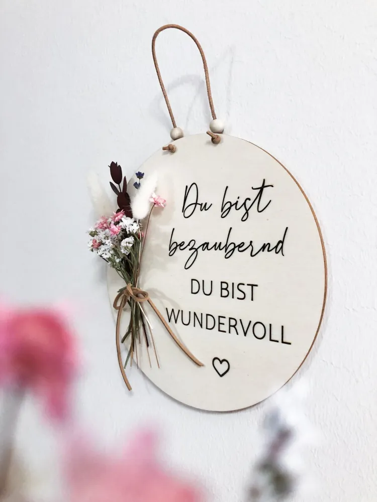 Holzschild Geschenk Du bist bezaubernd du bist wundervoll mit Trockenblumenstrauß
