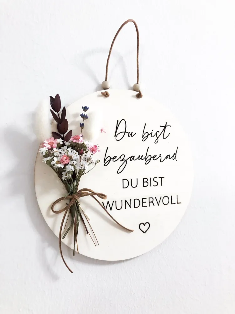 Holzschild Geschenk Du bist bezaubernd du bist wundervoll mit Trockenblumenstrauß