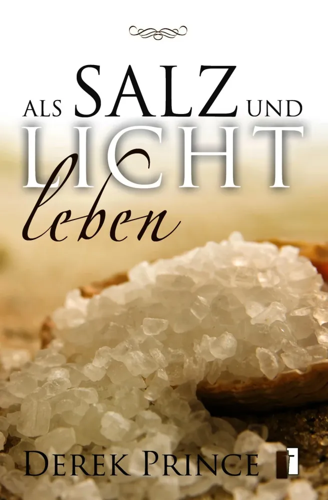 Als Salz und Licht leben