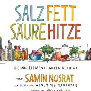 Salz. Fett. Säure. Hitze.