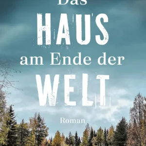 Das Haus am Ende der Welt (E-Book)