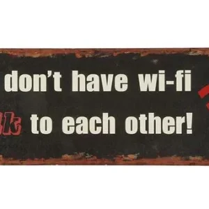 Schild "No wifi - we talk...", Ambiente Haus
