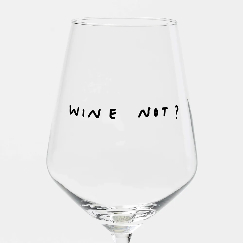 "Wine Not" Weinglas