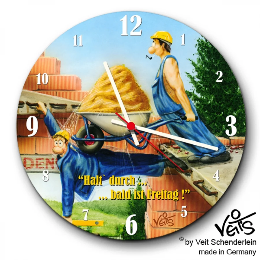 Wanduhr rund, lustige Uhr, Küchenuhr, Veit`S Gute Laune Uhr Bau "Halte durch - bald ist Freitag!"