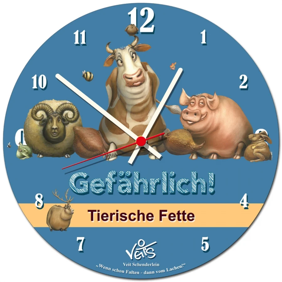 Wanduhr rund, lustige Uhr, Küchenuhr, Veit`S Gute Laune Uhr "Tierische Fette"